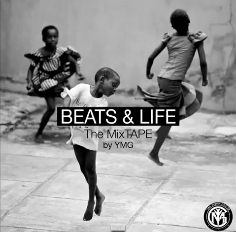 BEATS & LIFE :The MIXTAPE by YMG